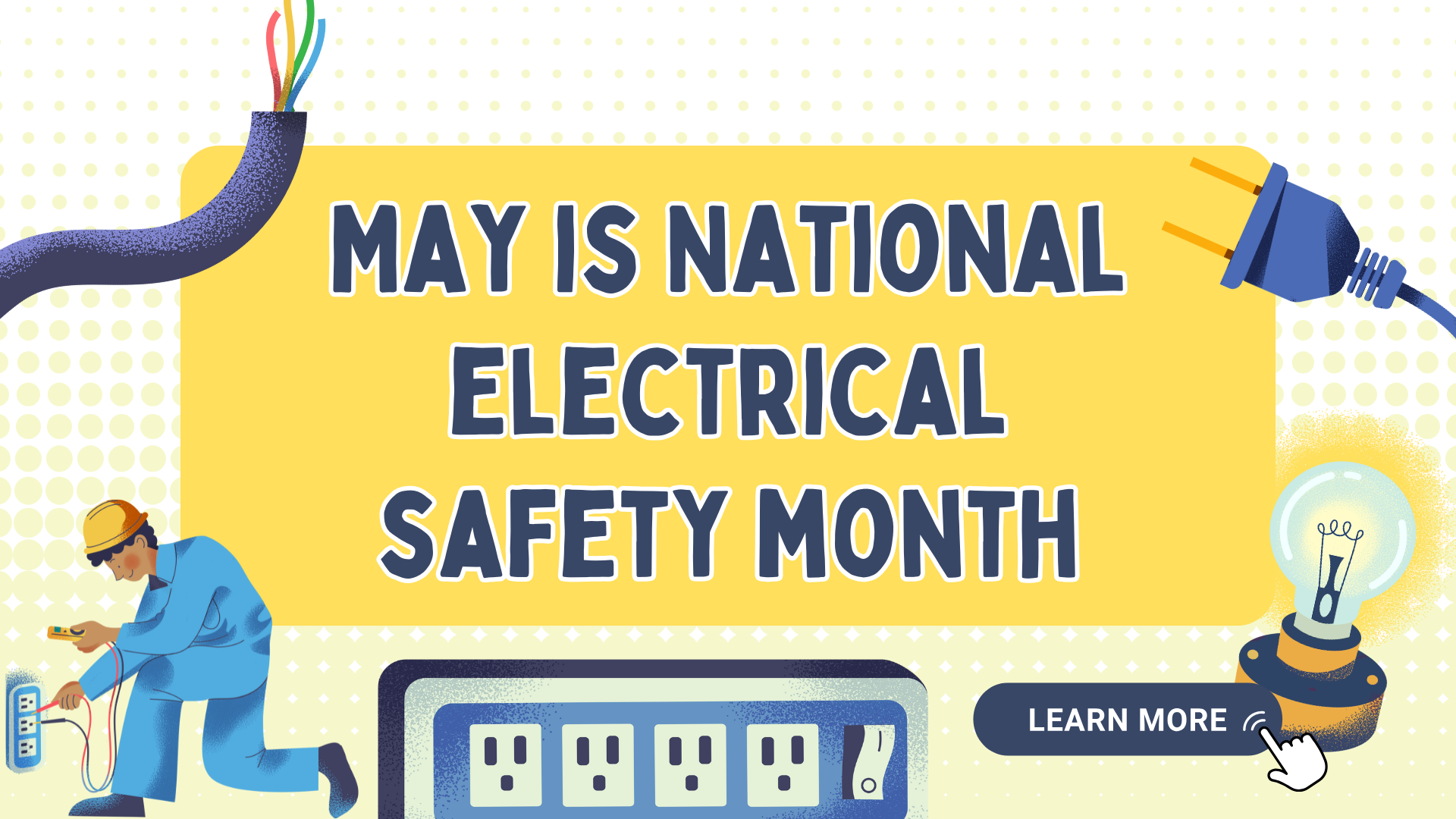 May is national electrical safety month